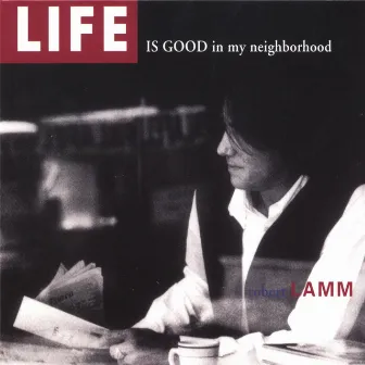 Life Is Good In My Neighborhood 2.0 by Robert Lamm