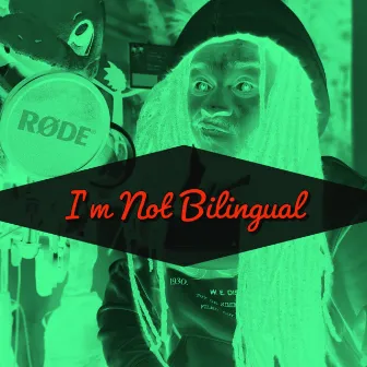 I'm Not Bilingual by Oneshot