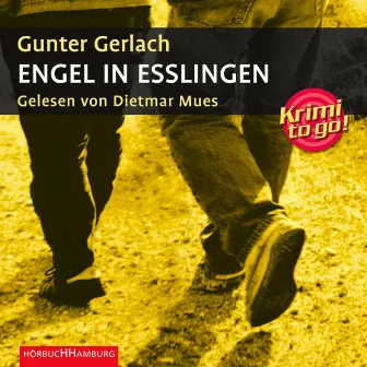 Krimi to go: Engel in Esslingen by Dietmar Mues