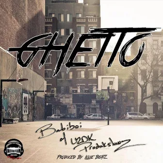 Ghetto by Babiboi