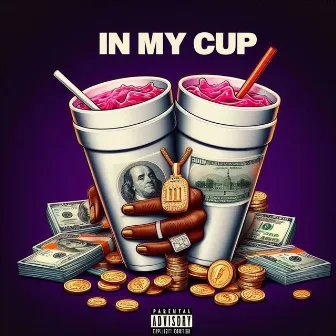 In My Cup by Tae Huncho