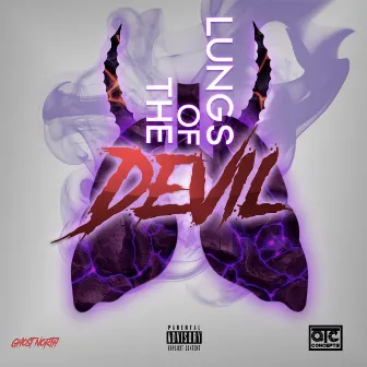 Lungs of the Devil by Ghost North