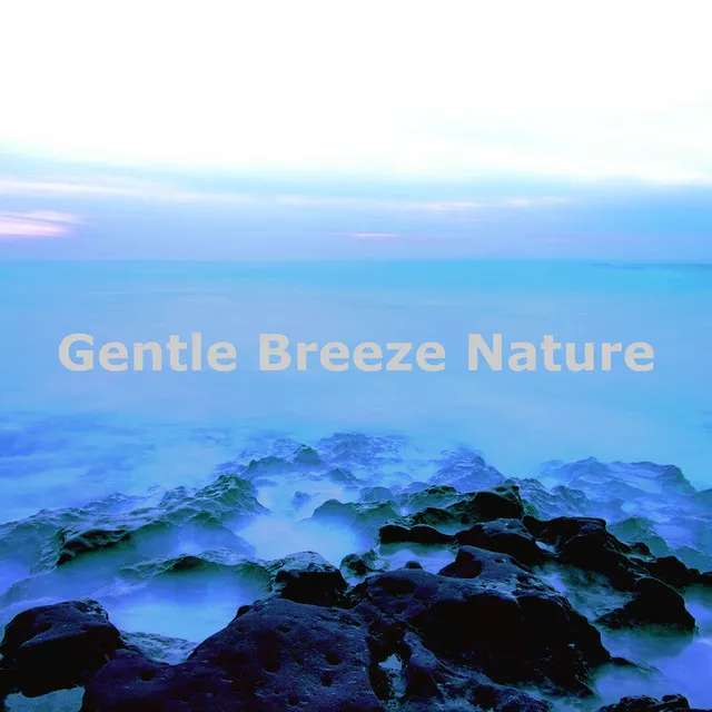 Gentle Breeze Nature