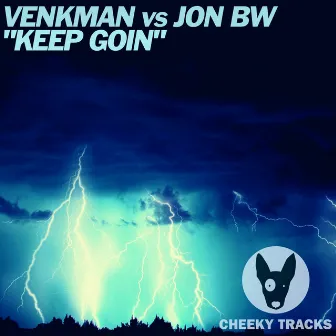 Keep Goin by Venkman