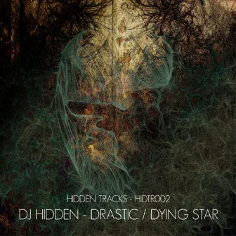 Drastic / Dying Star by DJ Hidden