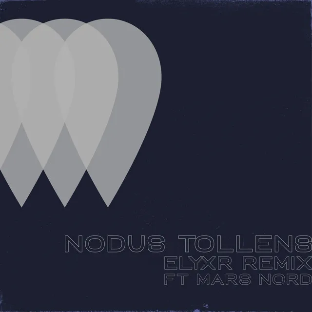 Nodus Tollens (ELYXR Mix)