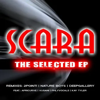 The Selected EP by Scara