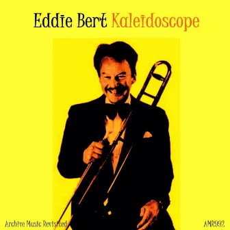 Kaleidoscope by Eddie Bert