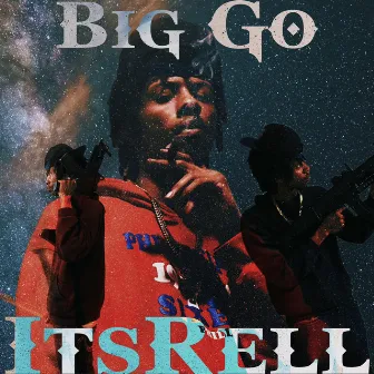 Big Go by ItsRell