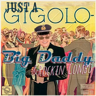 (Just A) Gigolo by Big Daddy & Rockin' Combo