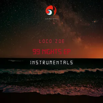 99 Nights Instrumentals by Loco Zoe