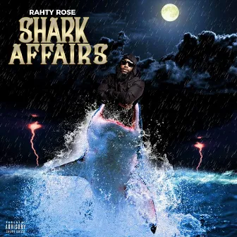 Shark Affairs by Rahty Rose