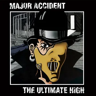 The Ultimate High by Major Accident