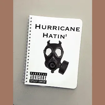 Hatin' by Hurricane