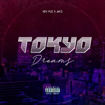 Tokyo Dreams by KevFuz