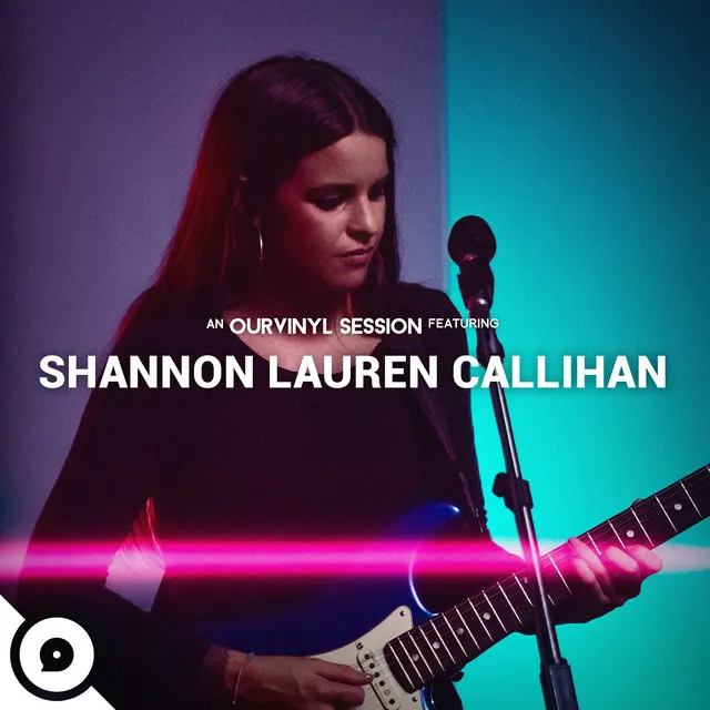 Shannon Lauren Callihan | OurVinyl Sessions