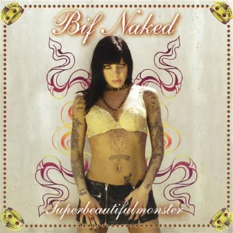 Superbeautifulmonster by Bif Naked