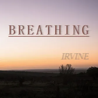 Breathing by Irvine