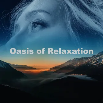 Oasis of Relaxation by Oasis of Relaxation