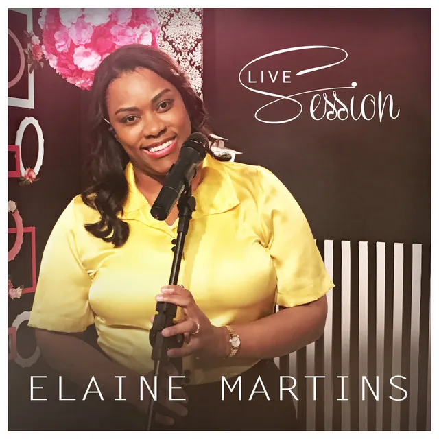 Elaine Martins Live Session