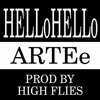 Hello Hello by Artee