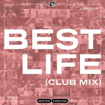 Best Life (Club Mix) by Coverrun