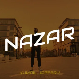 Nazar by Kumail Jaffery