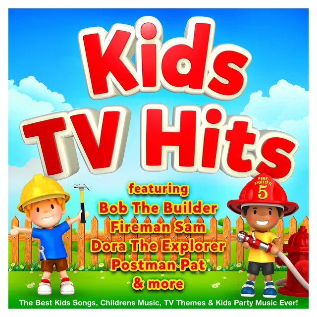 Kids TV Hits - The Best Kids Songs, Childrens Music, TV Themes & Kids Party Music Ever! (Best Of)