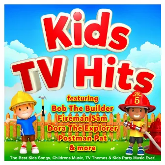 Kids TV Hits - The Best Kids Songs, Childrens Music, TV Themes & Kids Party Music Ever! (Best Of) by The Countdown Kids