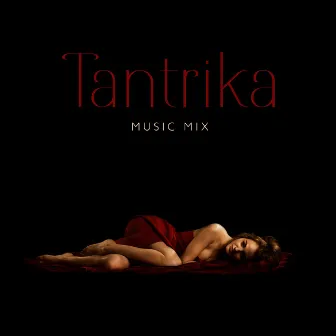 Tantrika Music Mix by Erotic Music Oasis