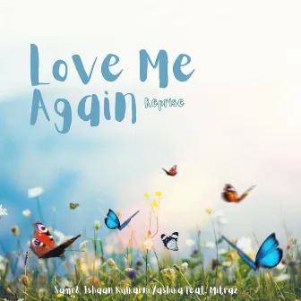 Love Me Again (Reprise) by Samr8