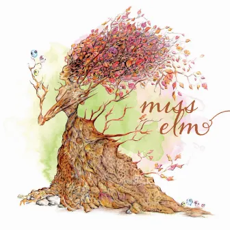 Miss Elm Extended Play by Miss Elm