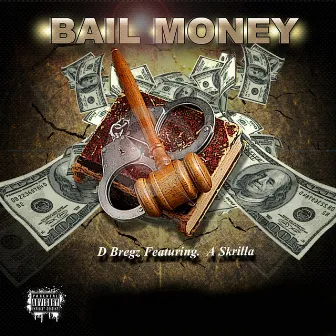 Bail Money by D. Bregz