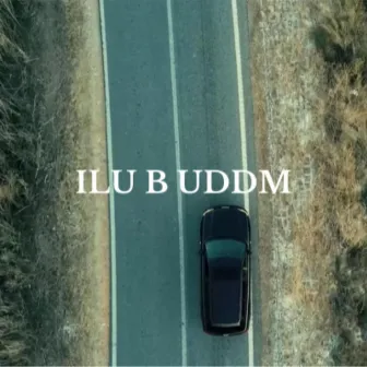 ILU B UDDM by Vaskinhu