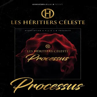 Processus by Les Héritiers Céleste