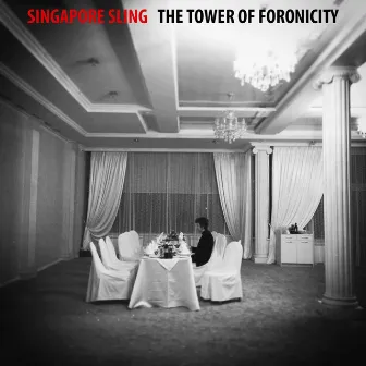 The Tower of Foronicity by Singapore Sling