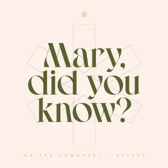 Mary, did you know? by We Are Emmanuel