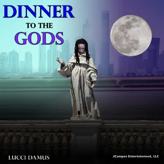 Dinner to the Gods by Lucci Damus