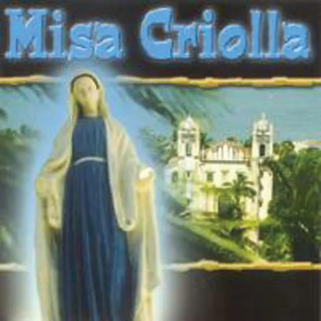 Misa Criolla: Agnus Dei (Estilo Pampeano)