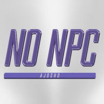 No NPC by Ajoshd