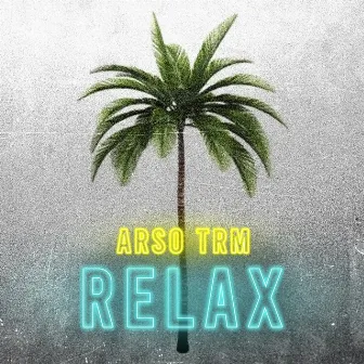 Relax by Arso Trm