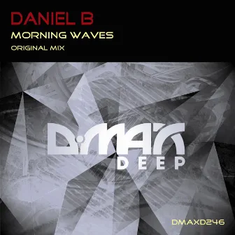 Morning Waves by Daniel B