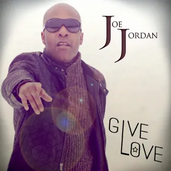 Give Love by Joe Jordan