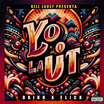 Yo la Vi by Kill Lavey