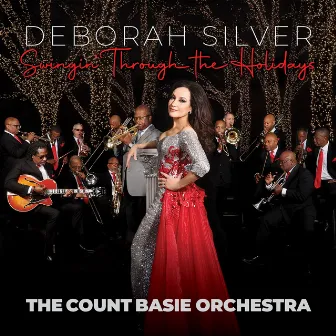 Swingin’ Through The Holidays by Deborah Silver