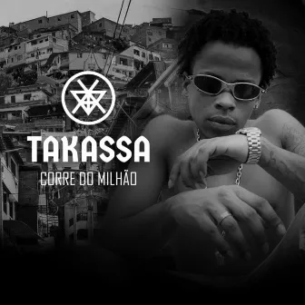 Corre do Milhão by Takassa