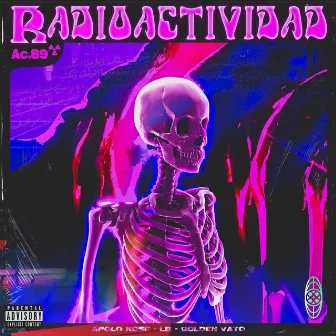 Radioactividad by Apolo Rose