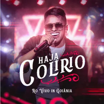 Haja Colirio (Ao Vivo in Goiania) by CESINHA MELLO