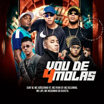 Vou de 4 Molas by MC Neguinho do Kaxeta