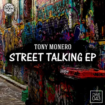 Street Talking EP by Tony Monero